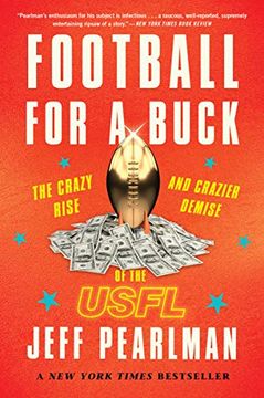portada Football for a Buck: The Crazy Rise and Crazier Demise of the Usfl (en Inglés)