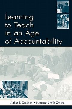 portada learning to teach in an age of accountability (en Inglés)