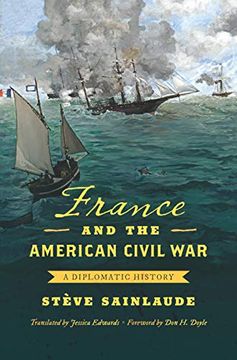 portada France and the American Civil War: A Diplomatic History (Civil war America) (in English)