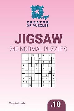 portada Creator of Puzzles - Jigsaw 240 Normal Puzzles 10X10 (Volume 10) (en Inglés)