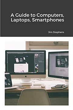 portada A Guide to Computers, Laptops, Smartphones (en Inglés)