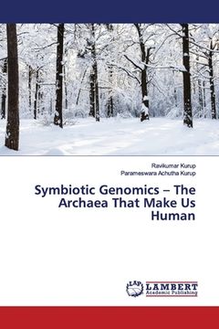 portada Symbiotic Genomics - The Archaea That Make Us Human