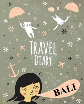 portada Travel Diary Bali (en Inglés)