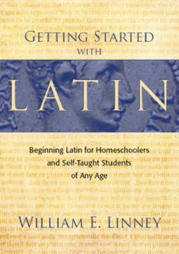 portada Getting Started with Latin: Beginning Latin for Homeschoolers and Self-Taught Students of Any Age (en Inglés)