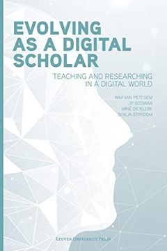 portada Evolving as a Digital Scholar: Teaching and Researching in a Digital World (en Inglés)