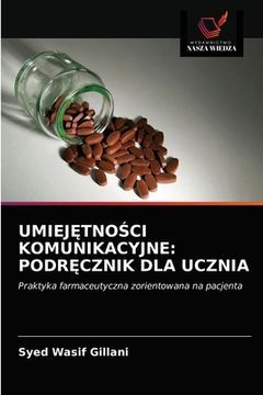 portada UmiejĘtnoŚci Komunikacyjne: PodrĘcznik Dla Ucznia (in Polaco)