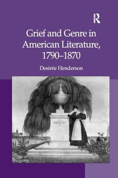 portada Grief and Genre in American Literature, 1790-1870