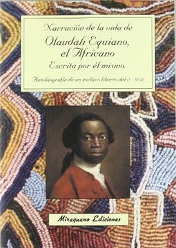 portada Narracion de la Vida de Olaudah Equiano, el Africano, Escrita por el Mismo: Autobiografia de un Esclavo Liberto del s. Xviii