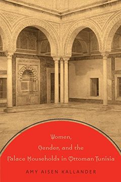 portada Women, Gender, and the Palace Households in Ottoman Tunisia