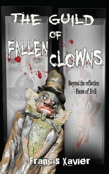portada The Guild of Fallen Clowns: Beyond the reflection - Faces of Evil (en Inglés)