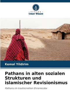 portada Pathans in alten sozialen Strukturen und islamischer Revisionismus (en Alemán)