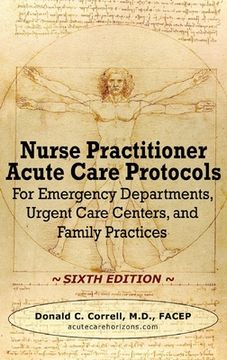 portada Nurse Practitioner Acute Care Protocols - SIXTH EDITION: For Emergency Departments, Urgent Care Centers, and Family Practices (in English)