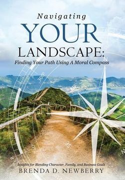 portada NAVIGATING YOUR LANDSCAPE: FINDING YOUR PATH USING A MORAL COMPASS