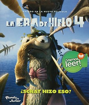 portada La era del Hielo 4. Scrat Hizo Eso? [Paperback] by Twentieth Century fox (in Spanish)