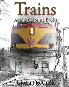 portada Trains Adults Coloring Book: Transportation Coloring Book (en Inglés)
