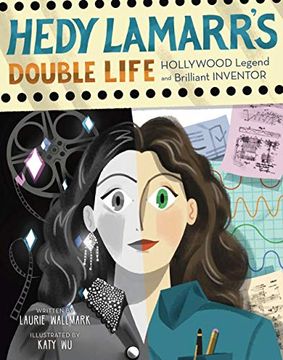 portada Hedy Lamarr's Double Life: Hollywood Legend and Brilliant Inventor (People who Shaped our World) (en Inglés)