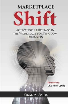 portada Marketplace Shift: Activating Christians in the Workplace for Kingdom Expansion