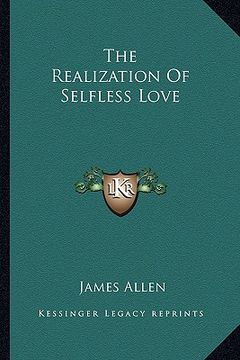 portada the realization of selfless love (en Inglés)