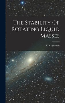 portada The Stability Of Rotating Liquid Masses