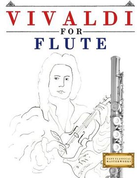 portada Vivaldi for Flute: 10 Easy Themes for Flute Beginner Book (in English)