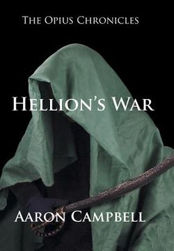 portada The Opius Chronicles: Hellion's War (en Inglés)
