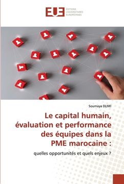 portada Le capital humain, évaluation et performance des équipes dans la PME marocaine (en Francés)