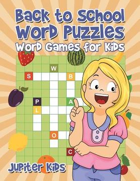 portada Back to School Word Puzzles: Word Games for Kids (en Inglés)