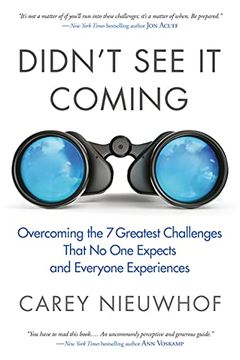 portada Didn'T see it Coming: Overcoming the Seven Greatest Challenges That no one Expects and Everyone Experiences (en Inglés)
