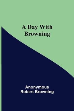 portada A Day with Browning (in English)
