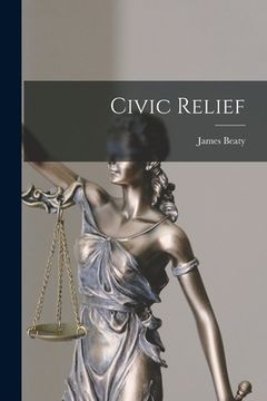 portada Civic Relief [microform] (en Inglés)