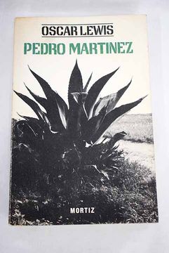 portada Pedro Martínez: un campesino mexicano y su familia