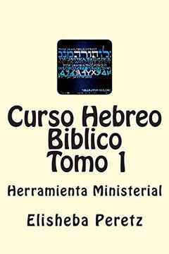 portada Curso Hebreo Biblico: Herramienta Ministerial Tomo 1