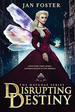 portada Disrupting Destiny: Forever Isn'T Certain - Trust No-One. 1 (The Naturae Series) (in English)