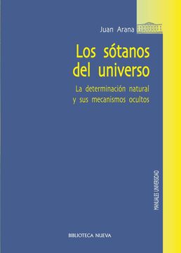 portada Los Sótanos del Universo. La Determinación Natural y sus Mecanismos Ocultos (in Spanish)