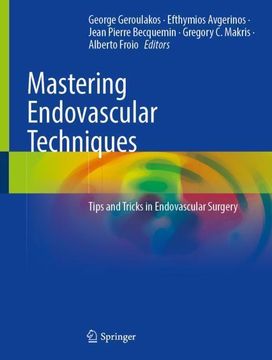 portada Mastering Endovascular Techniques: Tips and Tricks in Endovascular Surgery (en Inglés)