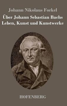 portada Über Johann Sebastian Bachs Leben, Kunst und Kunstwerke (in German)