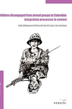 portada Children Disengaged From Armed Groups in Colombia: Integration Processes in Context (in English)