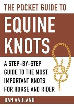 portada The Pocket Guide to Equine Knots: A Step-By-Step Guide to the Most Important Knots for Horse and Rider (en Inglés)
