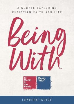 portada Being With Leaders' Guide: A Course Exploring Christian Faith and Life (en Inglés)