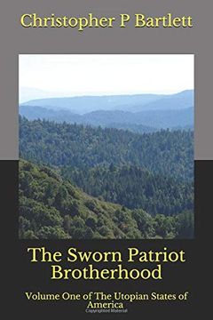 portada The Sworn Patriot Brotherhood (The Utopian States of America) (en Inglés)