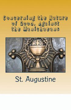 portada Concerning the Nature of Good, Against the Manichaeans (Lighthouse Church Fathers) 
