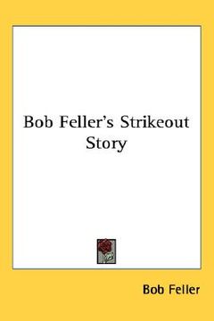 portada bob feller's strikeout story (in English)
