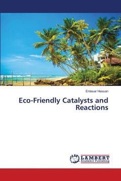 portada Eco-Friendly Catalysts and Reactions (en Inglés)