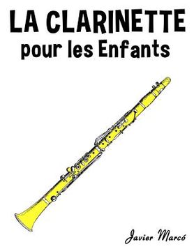 portada La Clarinette Pour Les Enfants: Chants de No (en Francés)