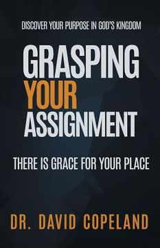 portada Grasping Your Assignment: There is Grace for Your Place (en Inglés)