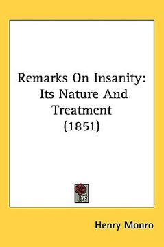 portada remarks on insanity: its nature and treatment (1851) (in English)