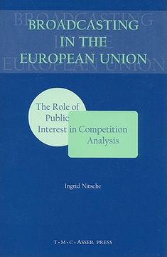 portada broadcasting in the european union: the role of public interest in competition analysis (en Inglés)