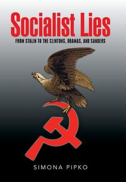 portada Socialist Lies: From Stalin to the Clintons, Obamas, and Sanders (in English)