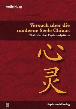 portada Versuch Über die Moderne Seele Chinas: Eindrücke Einer Psychoanalytikerin (en Alemán)