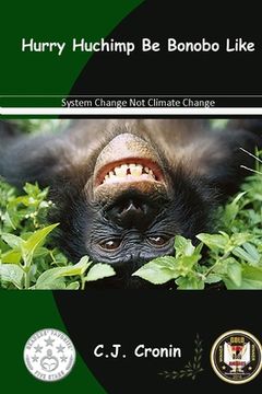 portada Hurry Huchimps Be Bonobo Like: 2044 (en Inglés)